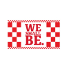 Medium We Shall Be Flag